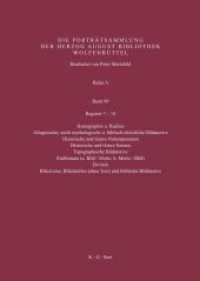 Katalog der Graphischen Porträts in der Herzog August Bibliothek Wolfenbüttel: 1500-1850. Reihe A. Band 49 Register 7-14 (Katalog der Graphischen Porträts in der Herzog August Bibliothek Wolfenbüttel: 1500-1850. Reihe A Band)