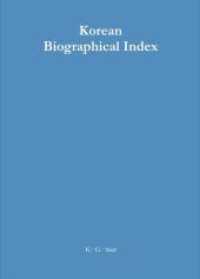 Korean Biographical Index （2005. XL, 597 S. 295 mm）