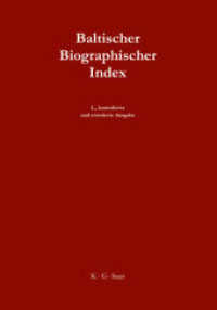 バルト地域人名索引（新訂増補２版・全４巻）<br>Baltischer Biographischer Index （2. Aufl. 2007. LXXXVIII, 2135 S.）