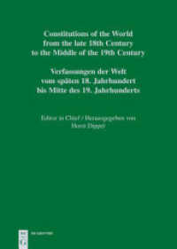 ハイチ憲法文書集1790-1860年<br>Constitutions of the World from the late 18th Century to the Middle of the 19th Century. The Americas. Vol. 10 Constitutional Documents of Haiti 1790-1860 (Constitutions of the World from the late 18th Century to the Middle of the 19th Century. The A （2013. 192 S. 240 mm）