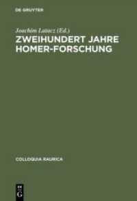 Zweihundert Jahre Homer-Forschung : Rückblick und Ausblick (CR - Colloquia Raurica 2) （1991. XI, 552 S. 44 b/w ill., 4 b/w tbl., 2 facsimiles. 230 mm）