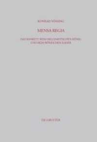 Mensa Regia : Das Bankett beim hellenistischen König und beim römischen Kaiser (Beiträge zur Altertumskunde 193)