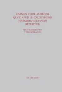 Carmen choliambicum quod apud Ps.-Callisthenis Historiam Alexandri reperitur (Beiträge zur Altertumskunde 210)