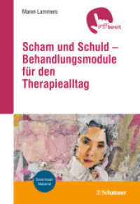 Scham und Schuld - Behandlungsmodule für den Therapiealltag : Download-Material (griffbereit) （2. Aufl. 2020. 214 S. mit einigen Abbildungen und Tabellen. 240.00 mm）