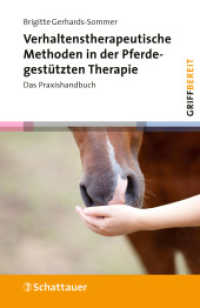 Verhaltenstherapeutische Methoden in der Pferdegest&uuml;tzten Therapie (griffbereit) : Das Praxishandbuch (griffbereit) （1. Auflage 2023. 2023. 224 S. mit Farbfotos. 190.00 mm）