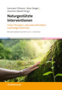 Naturgestützte Interventionen : Grüne Therapien, naturnahe Aktivitäten, nachhaltige Prävention （1. Auflage 2024. 2024. 384 S. 245.00 mm）