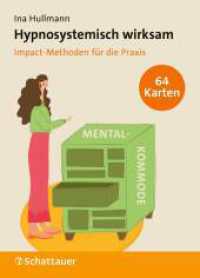 Hypnosystemisch wirksam : Impact-Methoden für die Praxis （1. Auflage 2025. 2025. 64 S. 156.00 mm）