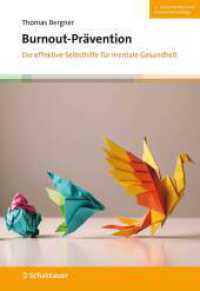 Burnout-Prävention : Die effektive Selbsthilfe für mentale Gesundheit （4. Aufl. 2025. 290 S. 5 Abb. 240.00 mm）