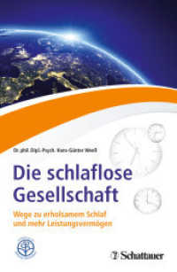 Die schlaflose Gesellschaft : Wege zu erholsamem Schlaf und mehr Leistungsvermögen （1. Aufl. 2016. 2018. 256 S. 240.00 mm）