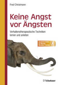 Keine Angst vor Ängsten : Verhaltenstherapeutische Techniken lernen und anleiten. Zusätzlich Online: 55 Minuten Mentales Training （1. Aufl. 2015. 2018. 134 S. 242.00 mm）