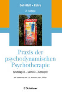 Praxis der psychodynamischen Psychotherapie : Grundlagen - Modelle - Konzepte （2. Aufl. 2018. 660 S. 40 Abb. 245.00 mm）