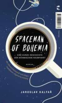 Spaceman of Bohemia : Eine kurze Geschichte der böhmischen Raumfahrt | Jetzt als Netflix-Film mit Adam Sandler und Carey Mulligan （1. Auflage 2024. 2024. 368 S. 195.00 mm）