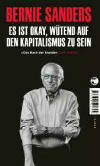 Es ist okay, wütend auf den Kapitalismus zu sein : »Das Buch der Stunde« DER SPIEGEL （2. Aufl. 2023. 432 S. 210.00 mm）