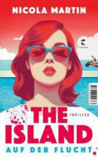 The Island - Auf der Flucht : Thriller （1. Auflage 2025. 2025. 400 S. 215.00 mm）