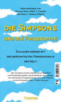 Die Simpsons und die Philosophie : Schlauer werden mit der berühmtesten Fernsehfamilie der Welt （4. Aufl. 2016. 256 S. 190.00 mm）