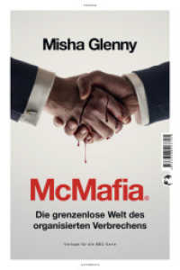 McMafia : Die grenzenlose Welt des organisierten Verbrechens （2. Aufl. 2018. 599 S. 210.00 mm）