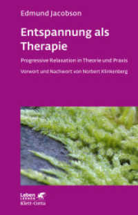 Entspannung als Therapie (Leben Lernen, Bd. 69) : Progressive Relaxation in Theorie und Praxis. Vorw. u. Nachw. v. Norbert Klinkenberg (Leben Lernen 69) （10. Aufl. 2011. 220 S. m. Abb. 215.00 mm）