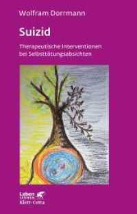 Suizid (Leben Lernen, Bd. 74) : Therapeutische Interventionen bei Selbsttötungsabsichten (Leben Lernen 74) （10. Aufl. 2018. 176 S. 215.00 mm）