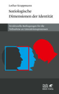 Soziologische Dimensionen der Identität : Strukturelle Bedingungen für die Teilnahme an Interaktionsprozessen （13. Aufl. 2000. 232 S. 215.00 mm）