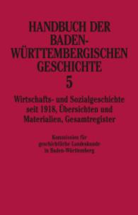Handbuch der Baden-Württembergischen Geschichte / Wirtschafts- und Sozialgeschichte seit 1918 (Handbuch der Baden-Württe (Handbuch der Baden-Württembergischen Geschichte 5) （2007. 1000 S. Fadenheftung, im Graupappenschuber. 252 mm）