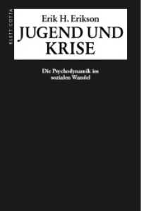 Jugend und Krise : Die Psychodynamik im sozialen Wandel （5. Aufl. 1998. 344 S. 235 mm）