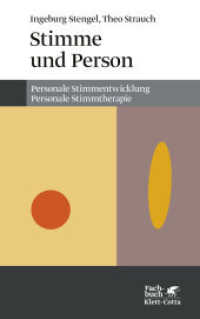 Stimme und Person : Personale Stimmentwicklung, Personale Stimmtherapie (Konzepte der Humanwissenschaften) （7. Aufl. 1999. 231 S. m. 8 Abb. 216 mm）