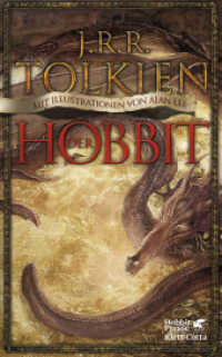 Der Hobbit, illustrierte Ausgabe : oder Hin und zurück. Mit Illustrationen von Alan Lee | Mit Illustrationen von Alan Lee (Der Herr der Ringe / The Lord of the Rings) （15. Aufl. 2009. 400 S. 210.00 mm）