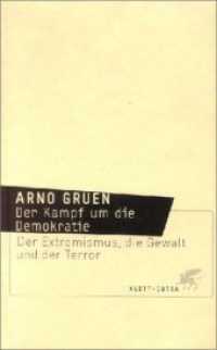 Der Kampf um die Demokratie : Der Extremismus, die Gewalt und der Terror （2. Aufl. 2017. 190 S. 178 mm）