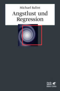 Angstlust und Regression （9. Aufl. 2009. 113 S. 228.00 mm）