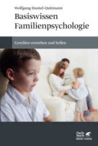 Basiswissen Familienpsychologie (Familien verstehen und helfen 1) （2. Aufl. 2013. 320 S. 228.00 mm）