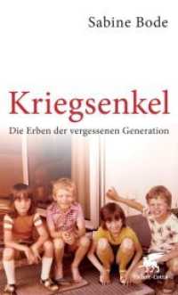 Kriegsenkel : Die Erben der vergessenen Generation （32. Aufl. 2013. 320 S. 190.00 mm）