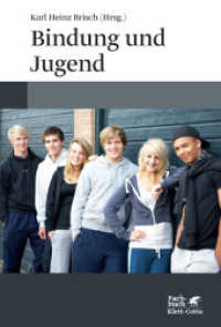 Bindung und Jugend : Individualität, Gruppen und Autonomie (Fachbuch) （1. Aufl. 2013. 2013. 296 S. 233.00 mm）