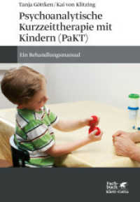 Psychoanalytische Kurzzeittherapie mit Kindern (PaKT) : Ein Behandlungsmanual (Fachbuch) （1. Aufl. 2015. 2015. 286 S. Tafelteil und Karten im Innenteil. 235.00）