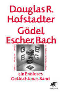 Gödel, Escher, Bach - ein Endloses Geflochtenes Band : »Die Bibel der Computerkultur« Thomas von Randow, Die Zeit （8. Aufl. 2016. 896 S. 228.00 mm）