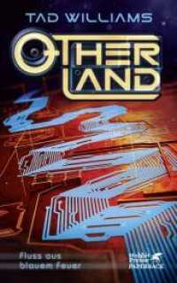 Otherland. Band 2 : Ausgezeichnet mit dem Corine - Internationaler Buchpreis; O2 Futurepreis (Otherland 2) （1. Aufl. 2016. 2016. 814 S. 215.00 mm）