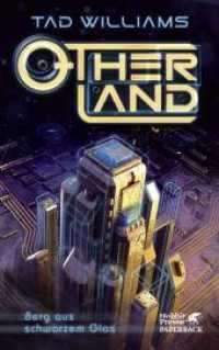 Otherland. Band 3 : Ausgezeichnet mit dem Corine - Internationaler Buchpreis; O2 Futurepreis (Otherland 3) （1. Aufl. 2016. 2016. 860 S. 216.00 mm）