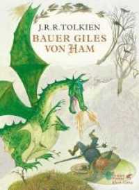 Bauer Giles von Ham (Hobbit Presse) （1. Aufl. 2016. 2016. 241 S. mit zahlreichen Illustrationen von Pauline）
