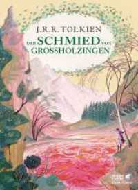 Der Schmied von Großholzingen (Hobbit Presse) （1. Aufl. 2016. 2016. 249 S. mit zahlreichen Illustrationen von Pauline）
