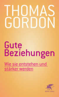 Gute Beziehungen : Wie sie entstehen und stärker werden （7. Aufl. 2017. 160 S. mit einigen schwarz-weiß Grafiken. 210.00）