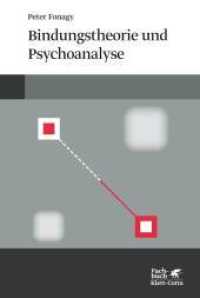 Bindungstheorie und Psychoanalyse (Fachbuch) （4. Aufl. 260 S. 230.00 mm）