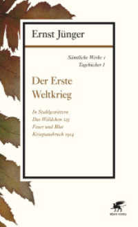 Sämtliche Werke. Abt.1. Tagebücher 1 Der Erste Weltkrieg （2. Aufl. 2017. 545 S. 204.00 mm）
