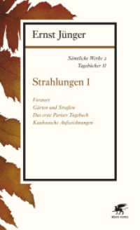 Sämtliche Werke. Abt.1. Tagebücher 2 Strahlungen Tl.1 （2. Aufl. 2015. 492 S. 204.00 mm）