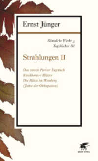 Sämtliche Werke. Abt.1. Tagebücher 3 Strahlungen Tl.2 : Tagebücher III （2. Aufl. 2015. 659 S. 205.00 mm）