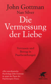 Die Vermessung der Liebe : Vertrauen und Betrug in Paarbeziehungen （5. Aufl. 2019. 384 S. 190.00 mm）