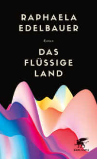 Das flüssige Land : Roman. Nominiert für den Deutschen Buchpreis 2019 (Shortlist) und den Österreichischen Buchpreis 2019 (Shortlist) （5. Aufl. 2019. 352 S. 210.00 mm）