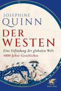 Der Westen : Eine Erfindung der globalen Welt. 4000 Jahre Geschichte （1. Auflage 2025. 2025. 656 S. 233.00 mm）