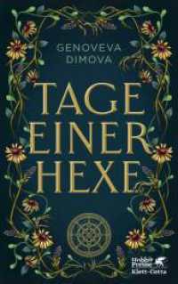 Tage einer Hexe : Das Hexenkompendium der Monster | »Dimova glänzt mit ihrem fesselnden Fantasy-Debüt, eine herausragende Lektüre.« Publishers Weekly (Das Hexenkompendium der Monster 1) （2. Aufl. 2024. 464 S. 220.00 mm）