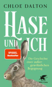 Hase und ich : Die Geschichte einer außergewöhnlichen Begegnung | SPIEGEL-Bestseller. Ungekürzte Ausgabe （6. Aufl. 2025. 304 S. 210.00 mm）