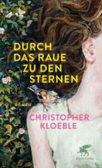 Durch das Raue zu den Sternen : Roman （1. Auflage 2025. 2025. 240 S. 210.00 mm）