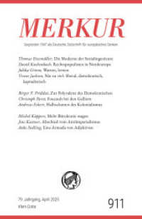 MERKUR 4/2025, Jg.79 : Nr. 911, Heft 04, April 2025 (MERKUR) （1. Auflage. 2025. 104 S. 233.00 mm）